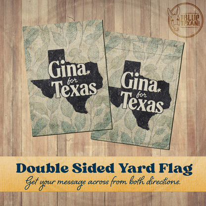 Gina for Texas | Double Sided Yard & Garden Flags