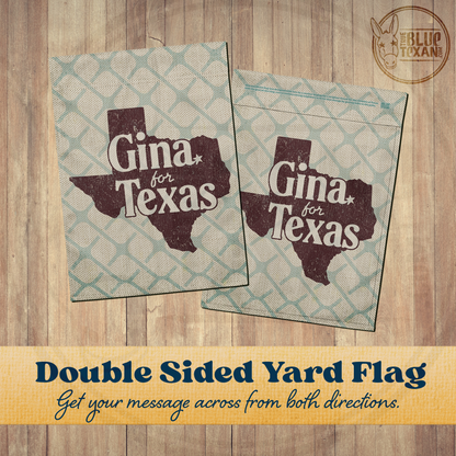 Gina for Texas | Double Sided Yard & Garden Flags
