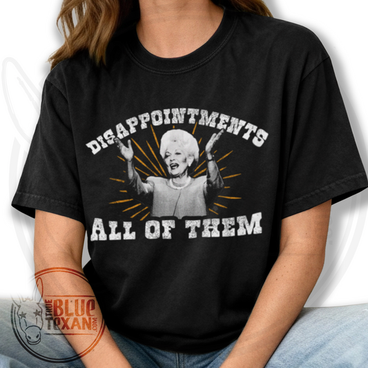 Ann Richards - Disappointments All of Them - Comfort Colors Unisex LARGE print TShirt