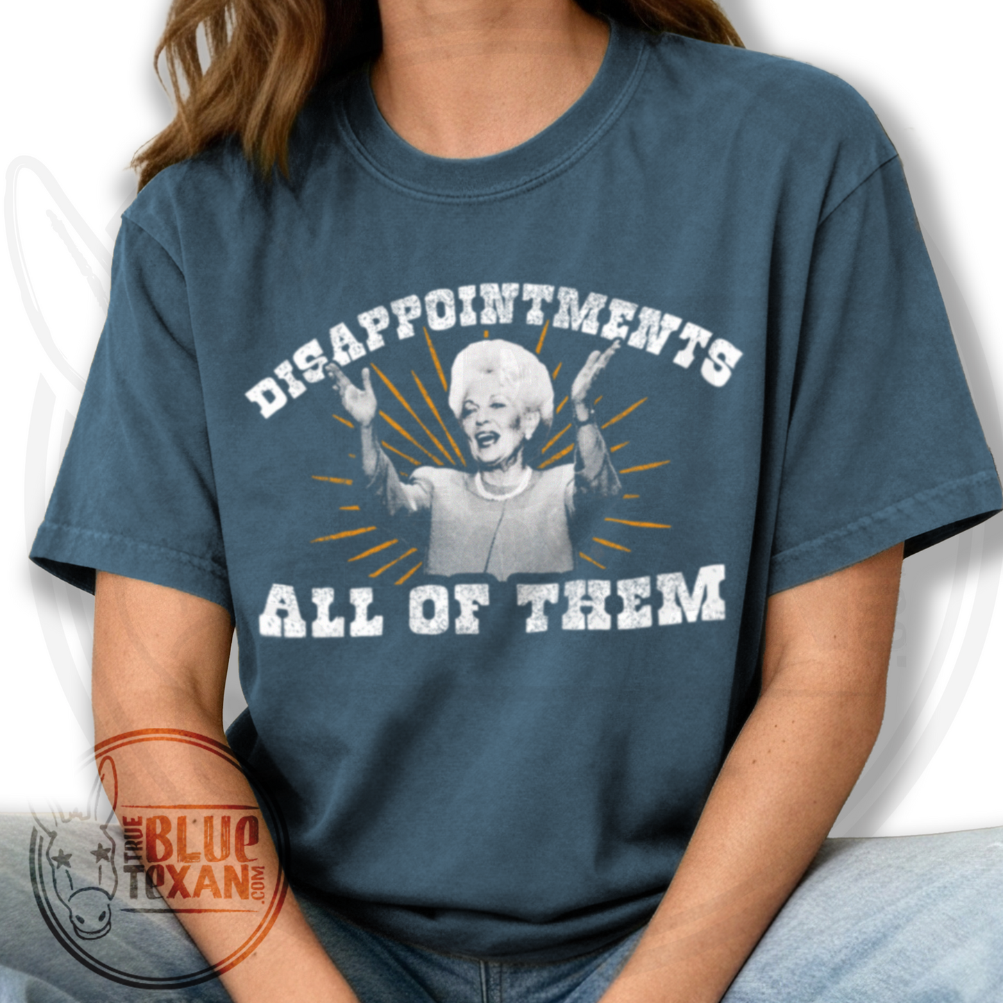 Ann Richards - Disappointments All of Them - Comfort Colors Unisex LARGE print TShirt