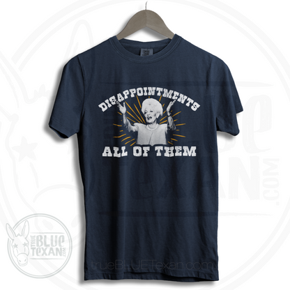 Ann Richards - Disappointments All of Them - Comfort Colors Unisex LARGE print TShirt