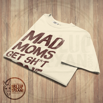Mad Moms Get Shit Done | Ivory | Unisex Comfort Colors Tee