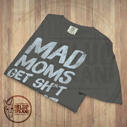 Mad Moms Get Shit Done | Pepper | Comfort Colors Women's Boxy Tee