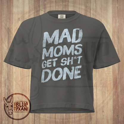 Mad Moms Get Shit Done | Pepper | Comfort Colors Women's Boxy Tee
