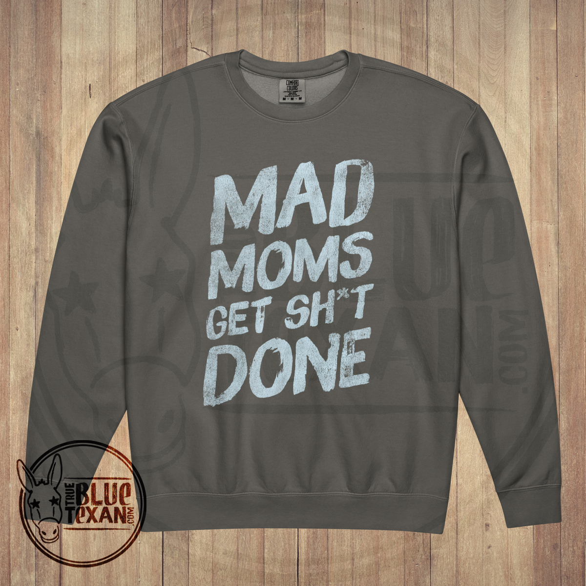 Mad Moms Get Shit Done | Pepper | Comfort Colors Lightweight Unisex Sweatshirt