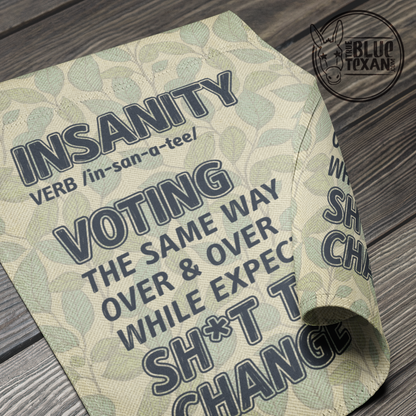Definition of Insanity  | Double Sided Garden Flag
