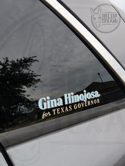 Gina Hinojosa for Texas Governor | UV Printed Perma Decal
