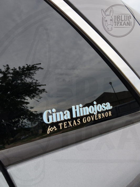 Gina Hinojosa for Texas Governor | UV Printed Perma Decal