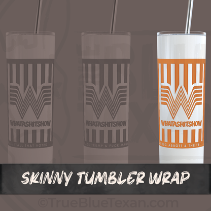 WHATASHITSHOW Tumbler Wrap & Mini Decals | Whataburger Inspired | UV Printed