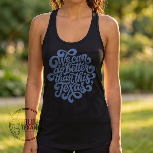 We Are Better Than This Texas | Womens Racerback Tank Top