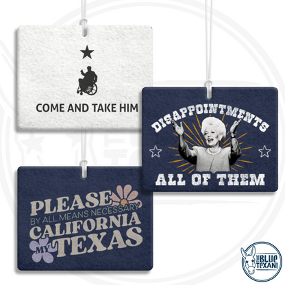 Buy 2 Get 1 FREE Liberal Texas Democrats Air Fresheners  | FREE SHIPPING | Great Gift for mom or dad | Governor Ann Richards Disappointments All of Them, Please by all means necessary California my Texas, Fuck Greg Abbott, Greg Abbott Sucks, Come and Take Him Flag