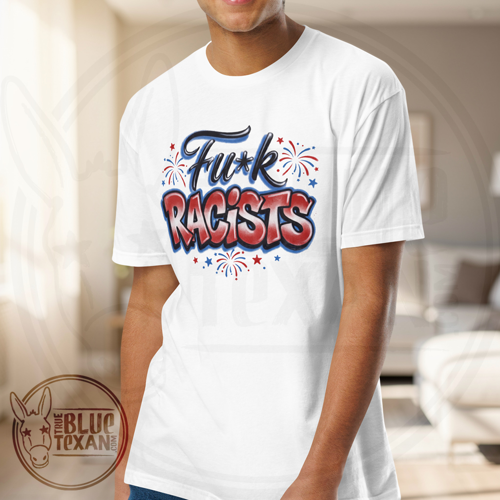 Fuck Racists  | Unisex TShirt