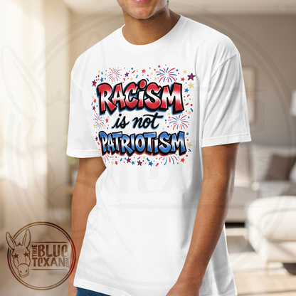 Racism is not Patriotism | Unisex TShirt