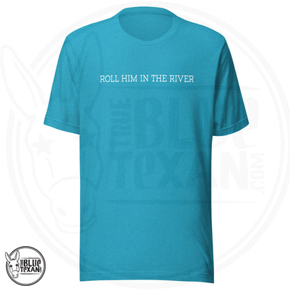 Greg Abbott - Roll Him | Unisex Premium TShirt for CHARITY