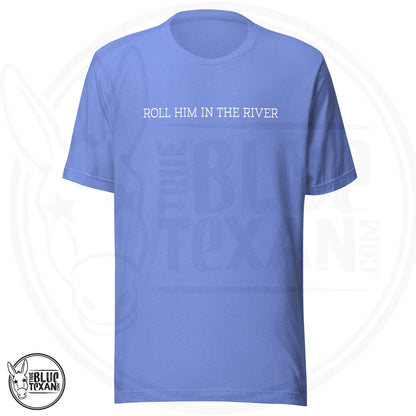Greg Abbott - Roll Him | Unisex Premium TShirt for CHARITY