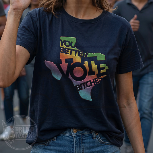 You Better Vote Bitches | Women’s Fit T Shirt